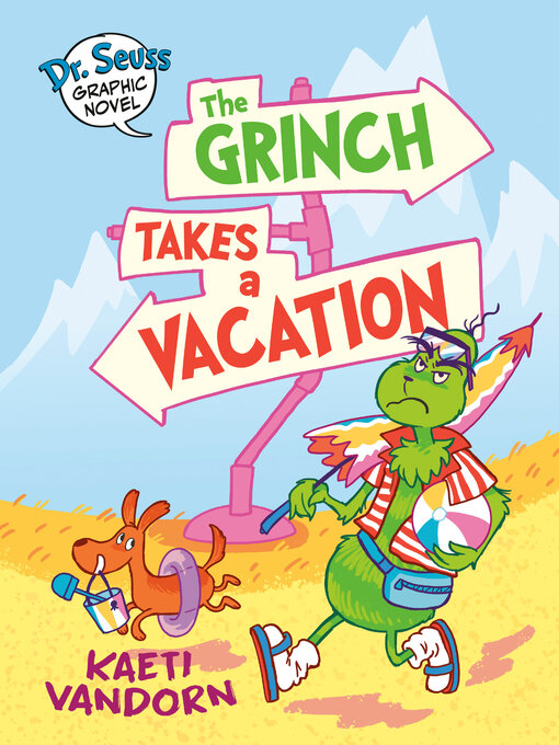 Title details for The Grinch Takes a Vacation by Kaeti Vandorn - Available